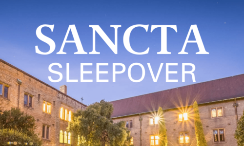 Year 11 and 12 Women Are Invited to Attend Our Third Annual Sancta Sleepover