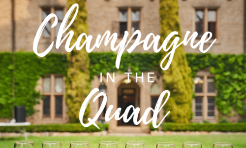 Alumni Across All Generations Are Invited to Join Us for Champagne in the Quad on Saturday 29 October