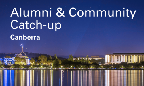 Join our Alumni & Community Catch-up in Canberra – Thursday 9 March 2023